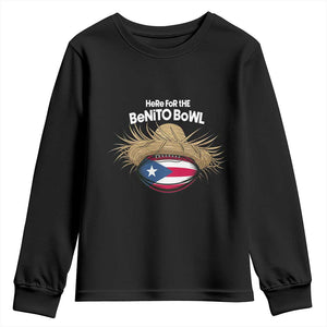 Here for the Benito Bowl Straw Hat Youth Sweatshirt Puerto Rico Flag Football Music Fans TS02 Black Print Your Wear