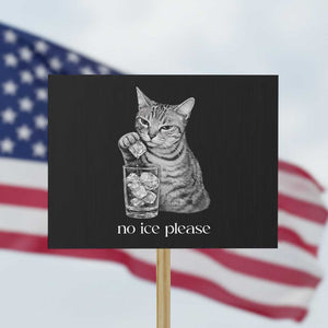 No Ice Please Realistic Angry Cat Graphic Protest Sign Resistance Against Ice Protest TS02 Horizontal 18" × 24" Black Print Your Wear