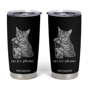 No Ice Please Realistic Angry Cat Graphic Tumbler Cup Resistance Against Ice Protest TS02 Black Print Your Wear