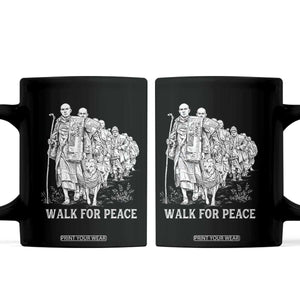 Walk for Peace Walking Monks and Aloka the Dog Coffee Mug Buddhist Mindfulness Spiritual Religious Faith TS02 Black Print Your Wear