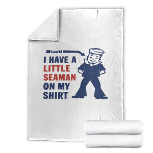 Funny Sailor Pun Throw Blanket I Have Little Seaman on My Shirt Retro Humor TS02 White Print Your Wear