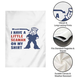 Funny Sailor Pun Garden Flag I Have Little Seaman on My Shirt Retro Humor TS02 Print Your Wear