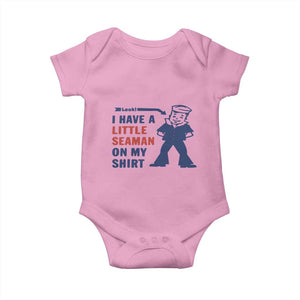 Funny Sailor Pun Baby Onesie I Have Little Seaman on My Shirt Retro Humor TS02 Light Pink Print Your Wear