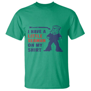 Funny Sailor Pun T Shirt I Have Little Seaman on My Shirt Retro Humor TS02 Irish Green Print Your Wear