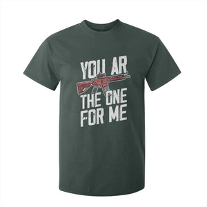 Funny Gun Lover Valentine Pun T Shirt For Kid You AR the One for Me Tactical Romance TS02 Dark Forest Green Print Your Wear