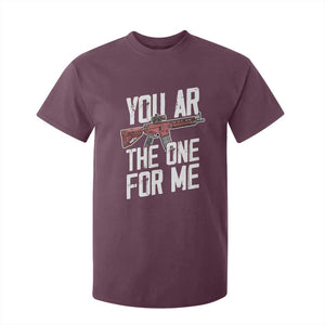 Funny Gun Lover Valentine Pun T Shirt For Kid You AR the One for Me Tactical Romance TS02 Maroon Print Your Wear