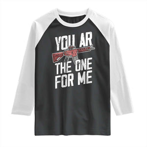 Funny Gun Lover Valentine Pun Raglan Shirt You AR the One for Me Tactical Romance TS02 Black White Print Your Wear