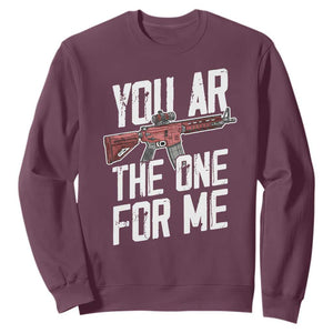 Funny Gun Lover Valentine Pun Sweatshirt You AR the One for Me Tactical Romance TS02 Maroon Print Your Wear