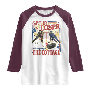 Get In Loser We’re Going To The Cottage Raglan Shirt Hockey Romance LGBT Retro Summer Road Trip TS02 White Maroon Print Your Wear