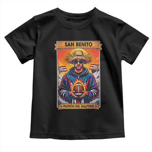 Funny San Benito Patron del Halftime Toddler T Shirt Bowl 2026 Puerto Rican Football Music Fan TS02 Black Print Your Wear