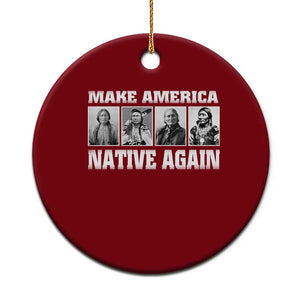Make America Native Again Ceramic Ornament Native American Indians Indigenous TS02 1pc Red Print Your Wear