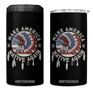 Make America Native Again 4 in 1 Can Cooler Tumbler Indigenous Peoples Pride USA Flag TS02 One Size: 16 oz Black Print Your Wear