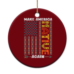 Make America Native Again Ceramic Ornament Indigenous Pride Cultural Heritage USA Flag TS02 1pc Red Print Your Wear