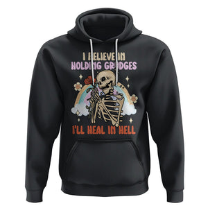 Funny Skeleton Karma Hoodie I Believe In Holding Grudges Ill Heal In Hell Retro Vintage TS02 Black Printyourwear