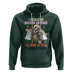 Funny Skeleton Karma Hoodie I Believe In Holding Grudges Ill Heal In Hell Retro Vintage TS02 Dark Forest Green Printyourwear