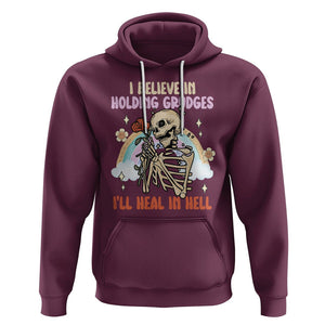 Funny Skeleton Karma Hoodie I Believe In Holding Grudges Ill Heal In Hell Retro Vintage TS02 Maroon Printyourwear