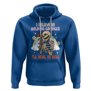 Funny Skeleton Karma Hoodie I Believe In Holding Grudges Ill Heal In Hell Retro Vintage TS02 Royal Blue Printyourwear