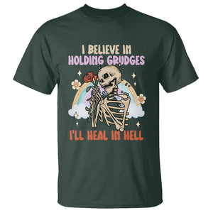 Funny Skeleton Karma T Shirt I Believe In Holding Grudges Ill Heal In Hell Retro Vintage TS02 Dark Forest Green Printyourwear