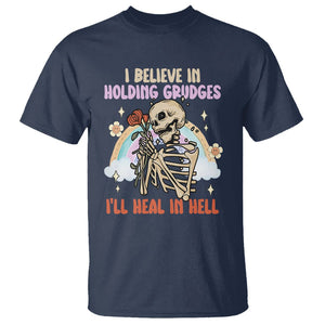 Funny Skeleton Karma T Shirt I Believe In Holding Grudges Ill Heal In Hell Retro Vintage TS02 Navy Printyourwear