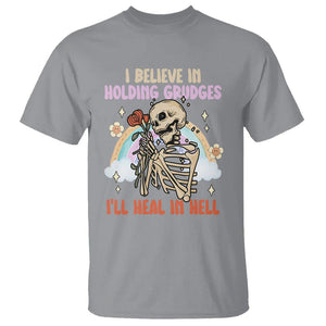 Funny Skeleton Karma T Shirt I Believe In Holding Grudges Ill Heal In Hell Retro Vintage TS02 Sport Gray Printyourwear
