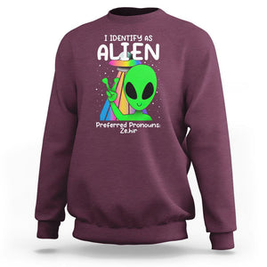Funny Alien Sweatshirt I Identify As An Alien Preferred Pronoun Ze Hir LGBTQ+ TS02 Maroon Printyourwear