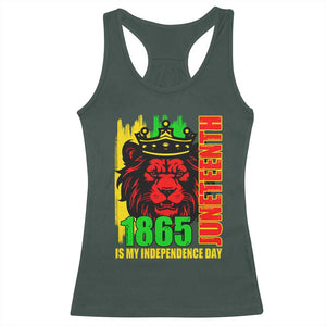Juneteenth 1865 Is My Independence Day Racerback Tank Top Freedom Lion King TS02 Dark Forest Green Print Your Wear