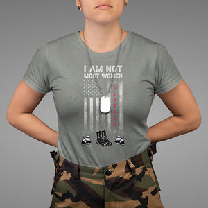 Female Veteran T Shirt I Am Not Most Women I Am A Veteran Dog Tags Combat Boots TS02 Printyourwear
