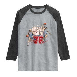 Dream Team 76 Founding Fathers Playing Basketball Raglan Shirt Funny George Washington Abraham Lincoln Patriotic Sports Fan TS02 Heather Gray Heather Charcoal Print Your Wear