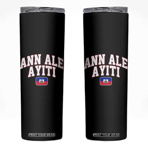 Ann Ale Ayiti Collegiate Athletic Sport Style Skinny Tumbler Let's Go Haiti Haitian Flag and Coat of Arms Pride TS02 Black Print Your Wear