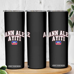Ann Ale Ayiti Collegiate Athletic Sport Style Skinny Tumbler Let's Go Haiti Haitian Flag and Coat of Arms Pride TS02 Print Your Wear