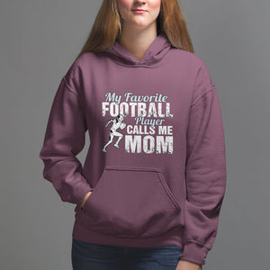 Football Mom Hoodie My Favorite Football Player Calls Me Mom TS02 Maroon Printyourwear