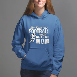 Football Mom Hoodie My Favorite Football Player Calls Me Mom TS02 Royal Blue Printyourwear