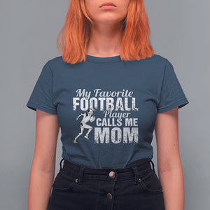 Football Mom T Shirt For Women My Favorite Football Player Calls Me Mom TS02 Navy Printyourwear