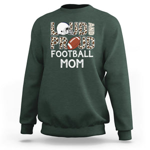 Loud And Proud Football Mom Rugby Helmet Sweatshirt TS02 Dark Forest Green Printyourwear