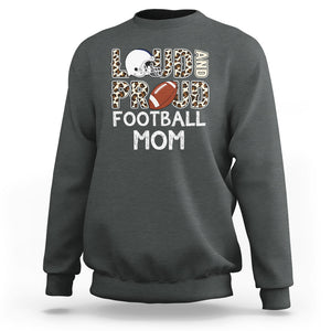 Loud And Proud Football Mom Rugby Helmet Sweatshirt TS02 Dark Heather Printyourwear