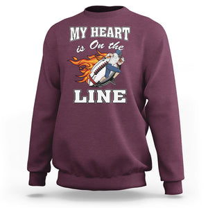 Football Mom Sweatshirt My Heart Is On That Line Rugby Player TS02 Maroon Printyourwear