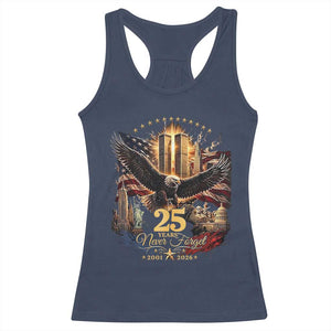 Patriotic American Eagle 9 11 Memorial 25th Anniversary Racerback Tank Top 25 Years 2021 2026 Never Forget
