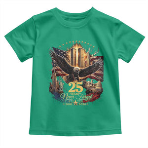 Patriotic American Eagle 9 11 Memorial 25th Anniversary Toddler T Shirt 25 Years 2021 2026 Never Forget