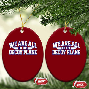 We Are All On The Decoy Plane Theories Aviator Wings Blue Ceramic Ornament Funny Satirical Meme Conspiracy Commentary