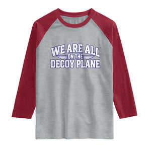 We Are All On The Decoy Plane Theories Aviator Wings Blue Raglan Shirt Funny Satirical Meme Conspiracy Commentary