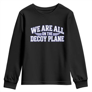 We Are All On The Decoy Plane Theories Aviator Wings Blue Youth Sweatshirt Funny Satirical Meme Conspiracy Commentary