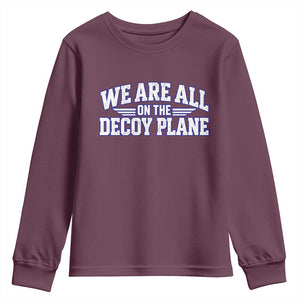 We Are All On The Decoy Plane Theories Aviator Wings Blue Youth Sweatshirt Funny Satirical Meme Conspiracy Commentary