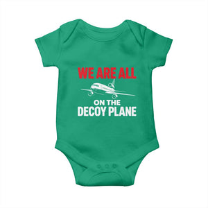 We Are All On The Decoy Plane Theories Trijet Aircraft Graphic Baby Onesie Funny Satirical Meme Conspiracy Commentary