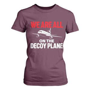 We Are All On The Decoy Plane Theories Trijet Aircraft Graphic T Shirt For Women Funny Satirical Meme Conspiracy Commentary