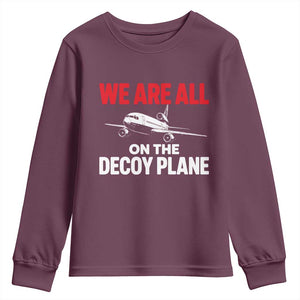 We Are All On The Decoy Plane Theories Trijet Aircraft Graphic Youth Sweatshirt Funny Satirical Meme Conspiracy Commentary