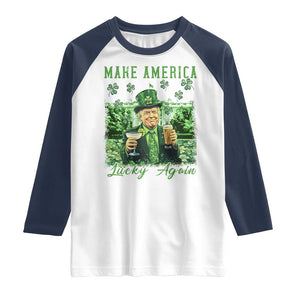Funny St Patrick's Day Trump Raglan Shirt Make America Lucky Again TS02 White Navy Print Your Wear
