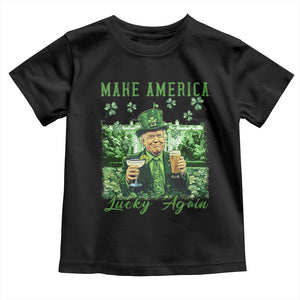 Funny St Patrick's Day Trump Toddler T Shirt Make America Lucky Again TS02 Black Print Your Wear