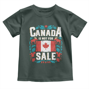 Canada Is Not For Sale Toddler T Shirt TS02 Dark Forest Green Print Your Wear