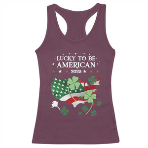 Funny St Patrick's Day Trump Racerback Tank Top Lucky To Be American 2025 TS02 Maroon Print Your Wear