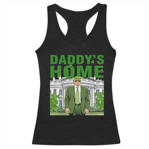 Funny St Patrick's Day Trump Racerback Tank Top Daddy's Home White House TS02 Black Print Your Wear